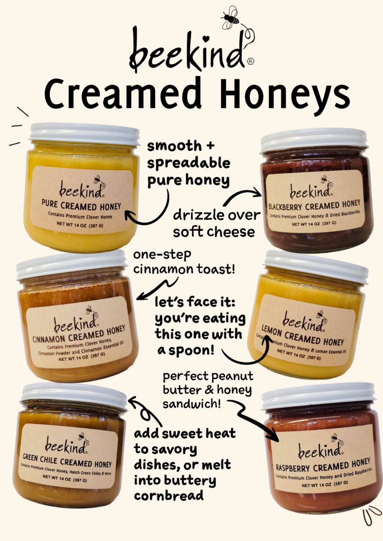 How to use creamed honeys: drizzle over soft cheese, one step cinnamon toast, add heat to savory dishes with green chili creamed honey, make a peanut butter and honey sandwich, or eat with a spoon!